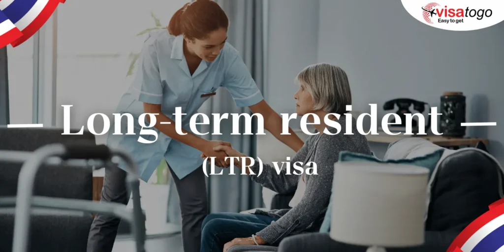 วีซ่า Long-term resident (LTR) visa